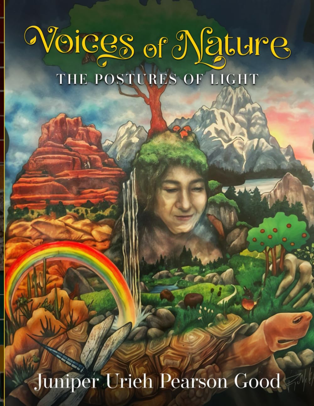 Voices of Nature: The Postures of Light by Juniper Uriah Pearson Good