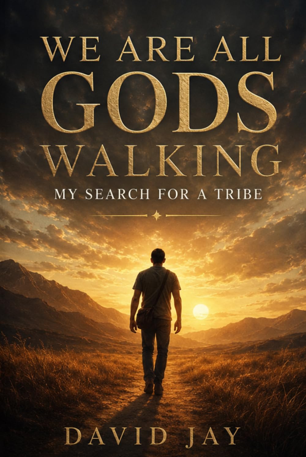 We Are All Gods Walking by David Jay